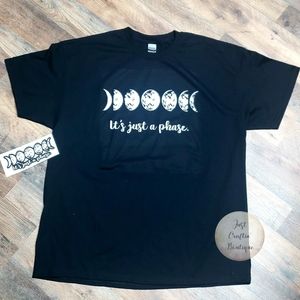It's Just A Phase / Moon Phase Shirt / Ready To Go